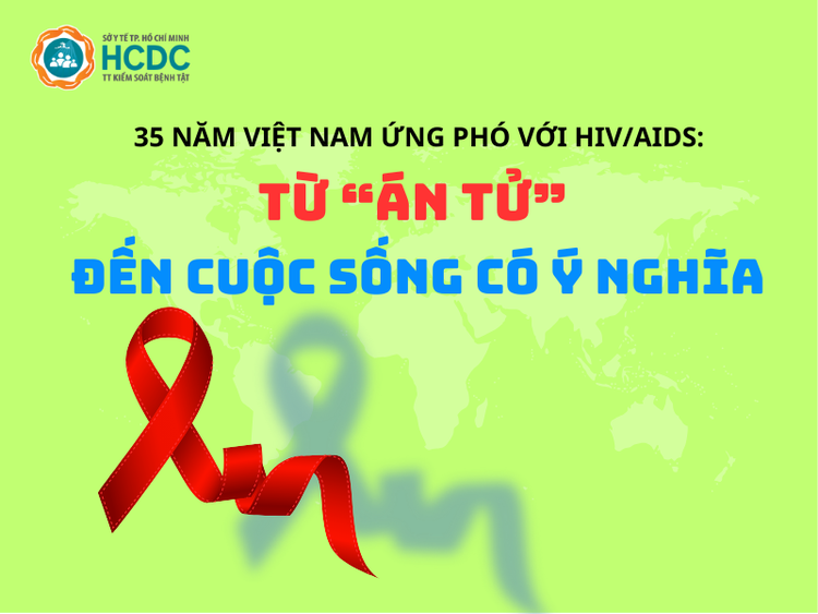35 năm Việt Nam ứng phó với HIV/AIDS: Từ “án tử” đến cuộc sống có ý nghĩa
