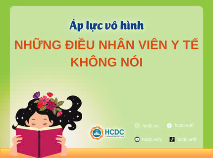Áp lực vô hình: Những điều nhân viên y tế không nói