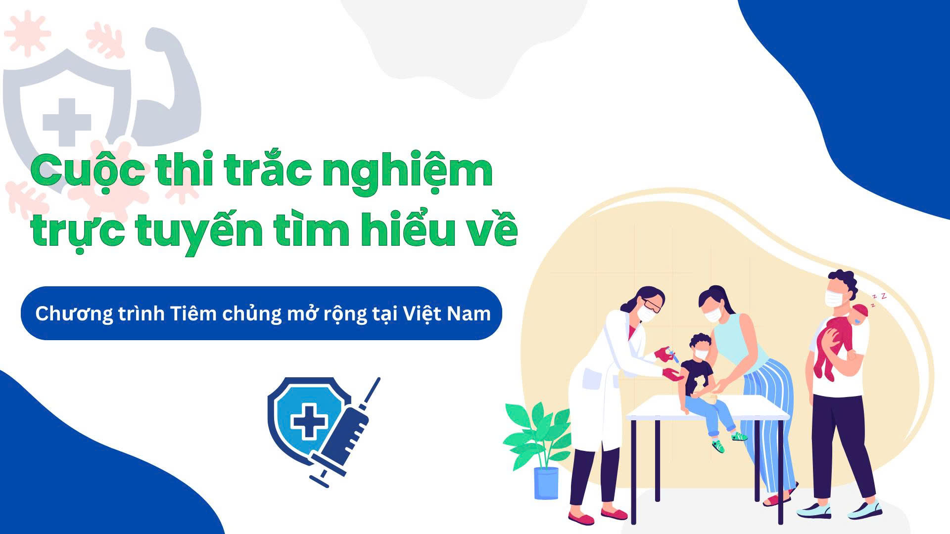 Cuộc thi trắc nghiệm trực tuyến tìm hiểu về Chương trình Tiêm chủng mở rộng tại Việt Nam