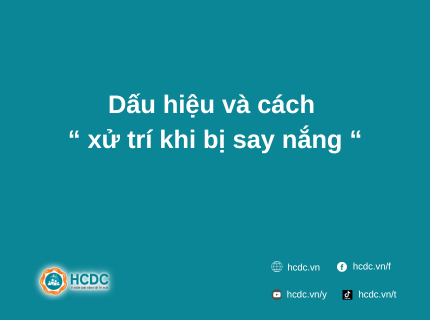 Video Dấu hiệu và cách xử trí khi bị say nắng