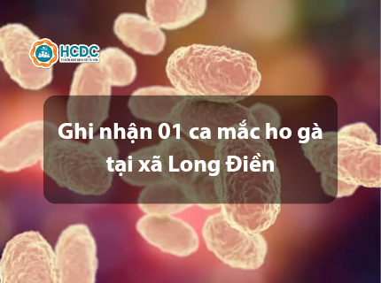 Ghi nhận 01 ca mắc ho gà tại xã Long Điền