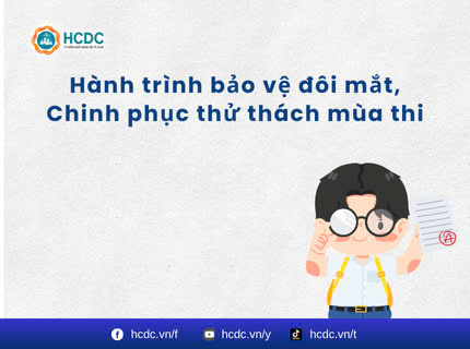 Hành trình bảo vệ đôi mắt - Chinh phục thử thách mùa thi
