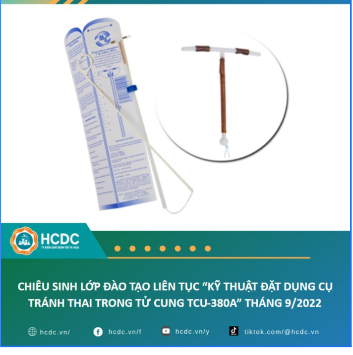 HCDC: Chiêu sinh lớp đào tạo liên tục “Kỹ thuật đặt dụng cụ tránh thai trong tử cung TCu-380A” tháng 9/2022