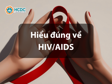 [Hiểu đúng về HIV/AIDS]