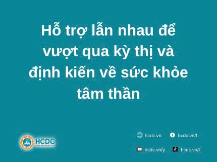 Hỗ trợ lẫn nhau để vượt qua kỳ thị và định kiến về sức khỏe tâm thần