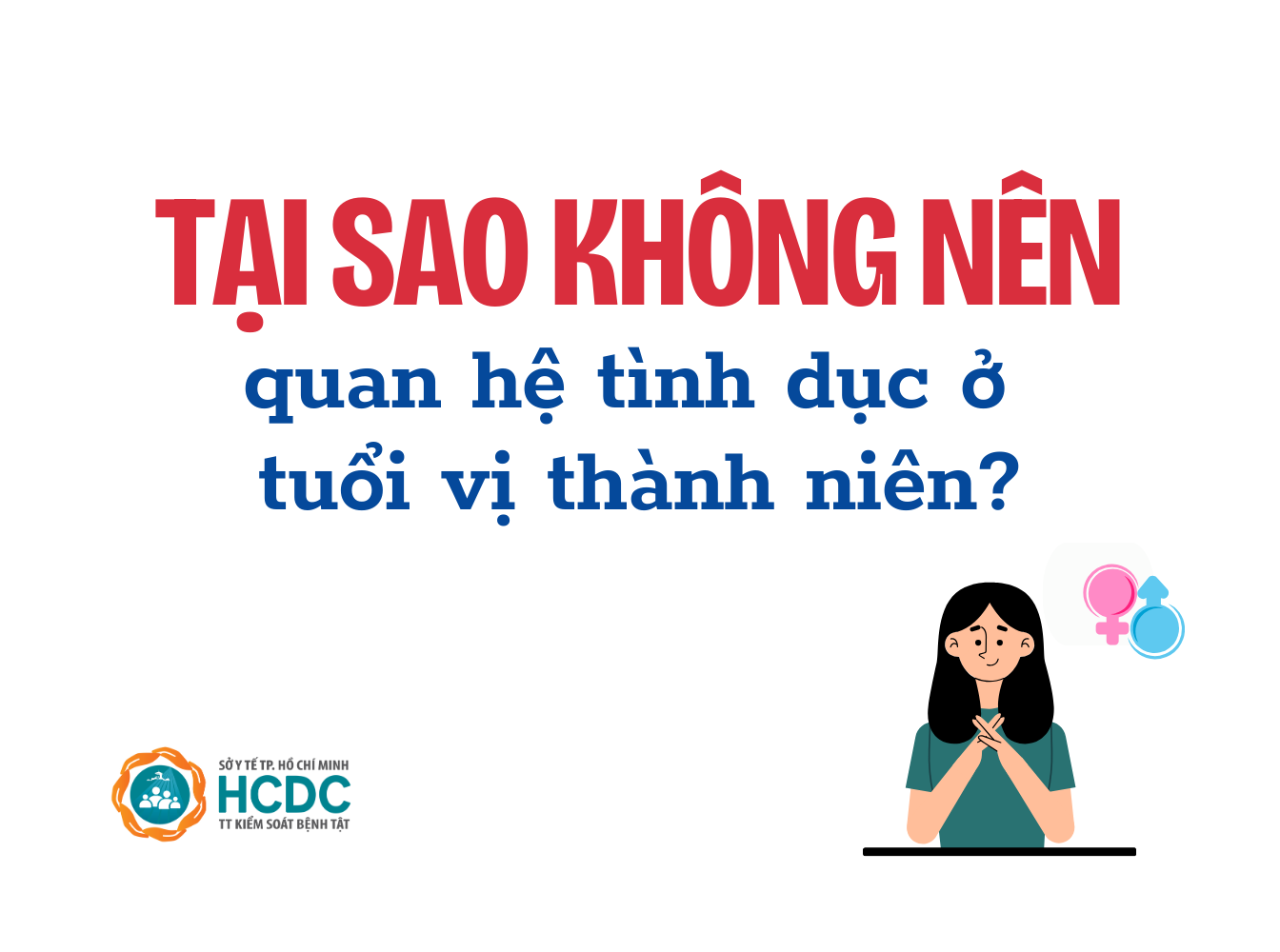 [Infographic] Tại sao không nên quan hệ tình dục ở tuổi vị thành niên? 