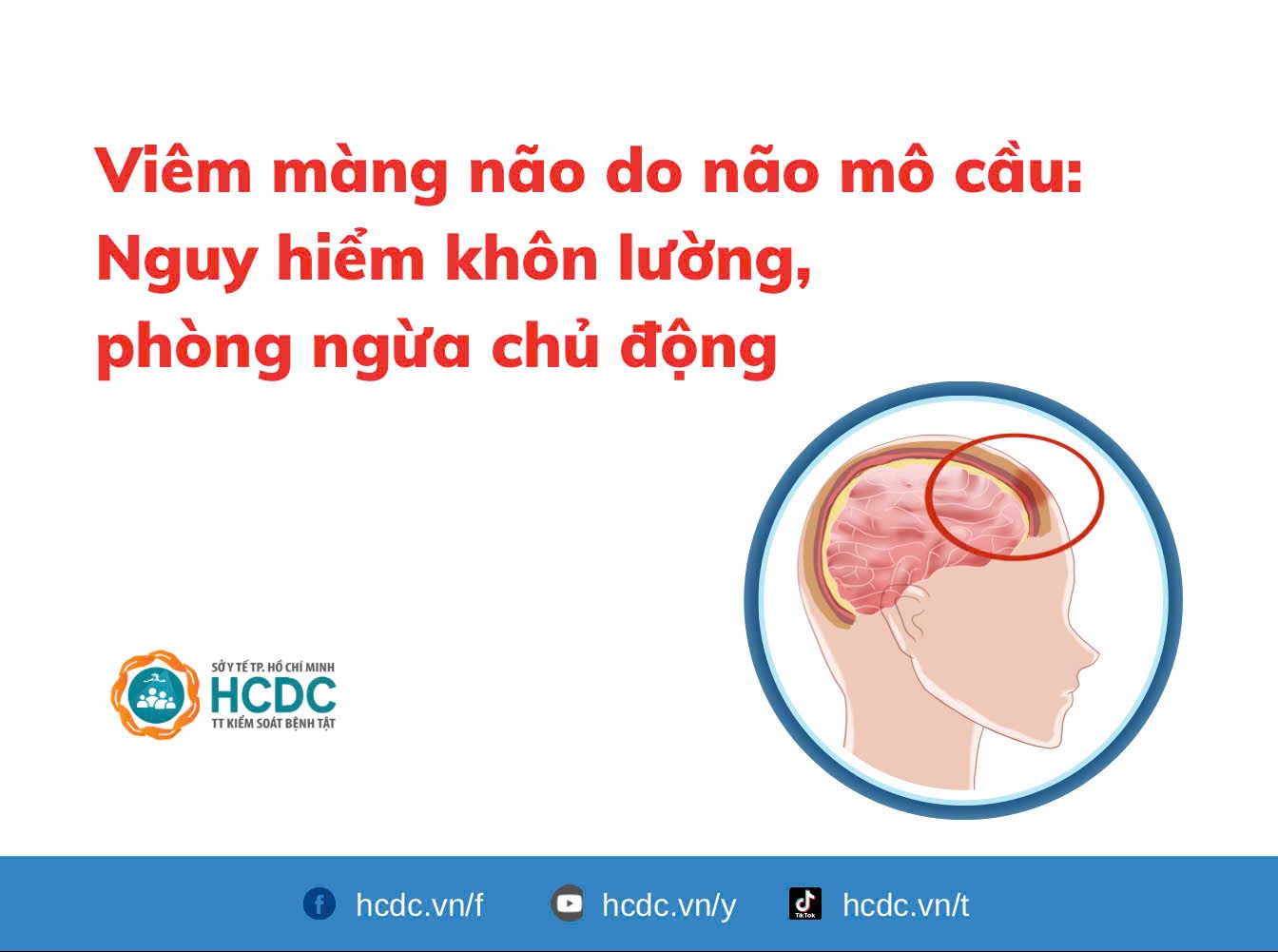 Viêm màng não do não mô cầu: Nguy hiểm khôn lường, phòng ngừa chủ động