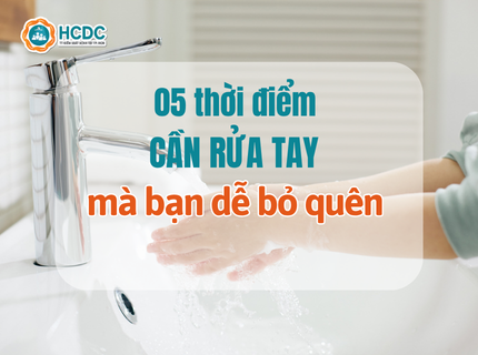 05 thời điểm cần rửa tay mà bạn dễ bỏ quên