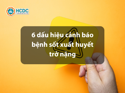 [6 dấu hiệu cảnh báo bệnh sốt xuất huyết trở nặng]