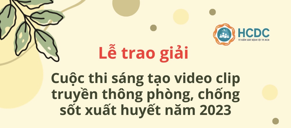 Cùng đón chờ Lễ trao giải cuộc thi sáng tạo video clip truyền thông phòng, chống sốt xuất huyết năm 2023