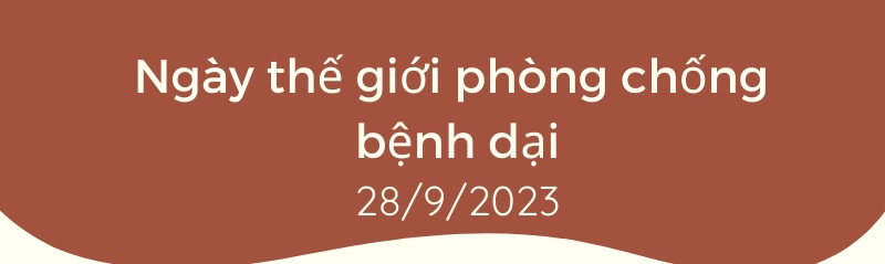 Ngày thế giới phòng chống bệnh Dại 2023: “Tất cả vì một, một sức khỏe cho tất cả”