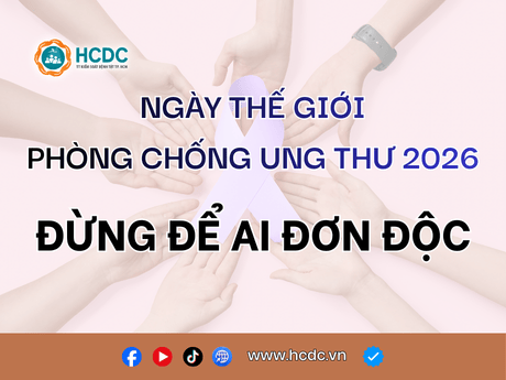 Ngày Thế giới phòng chống Ung thư 2026: Đừng để ai đơn độc
