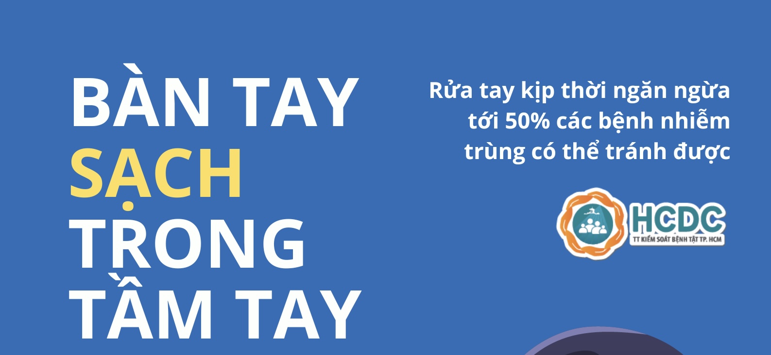 Ngày thế giới rửa tay: Bàn tay sạch trong tầm tay.