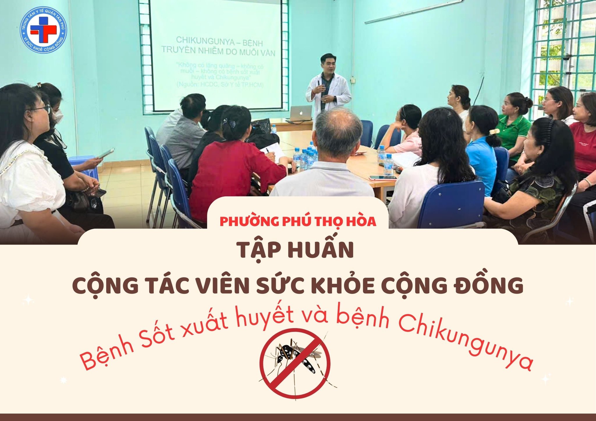Phường Phú Thọ Hòa tập huấn về phòng chống sốt xuất huyết và bệnh Chikungunya
