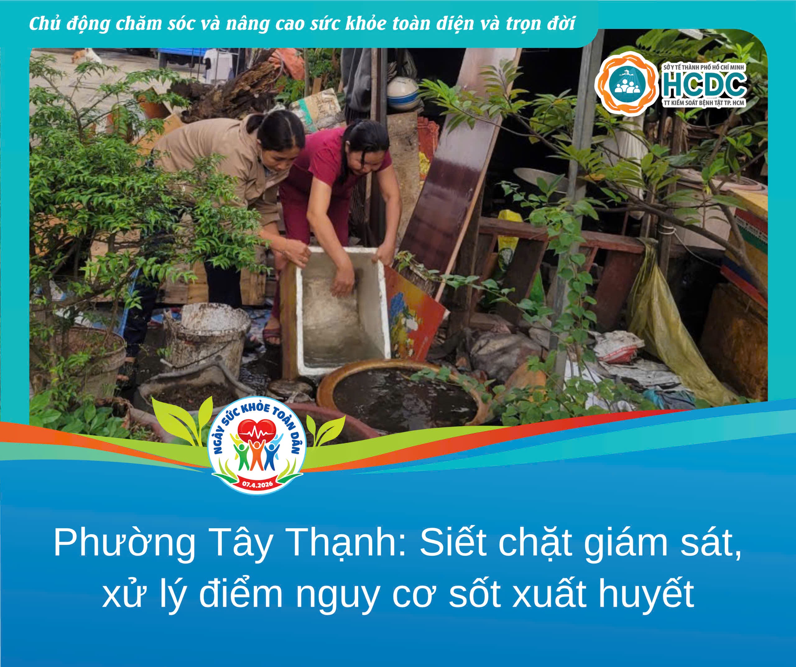 Phường Tây Thạnh: Siết chặt giám sát, xử lý điểmnguy cơ sốt xuất huyết