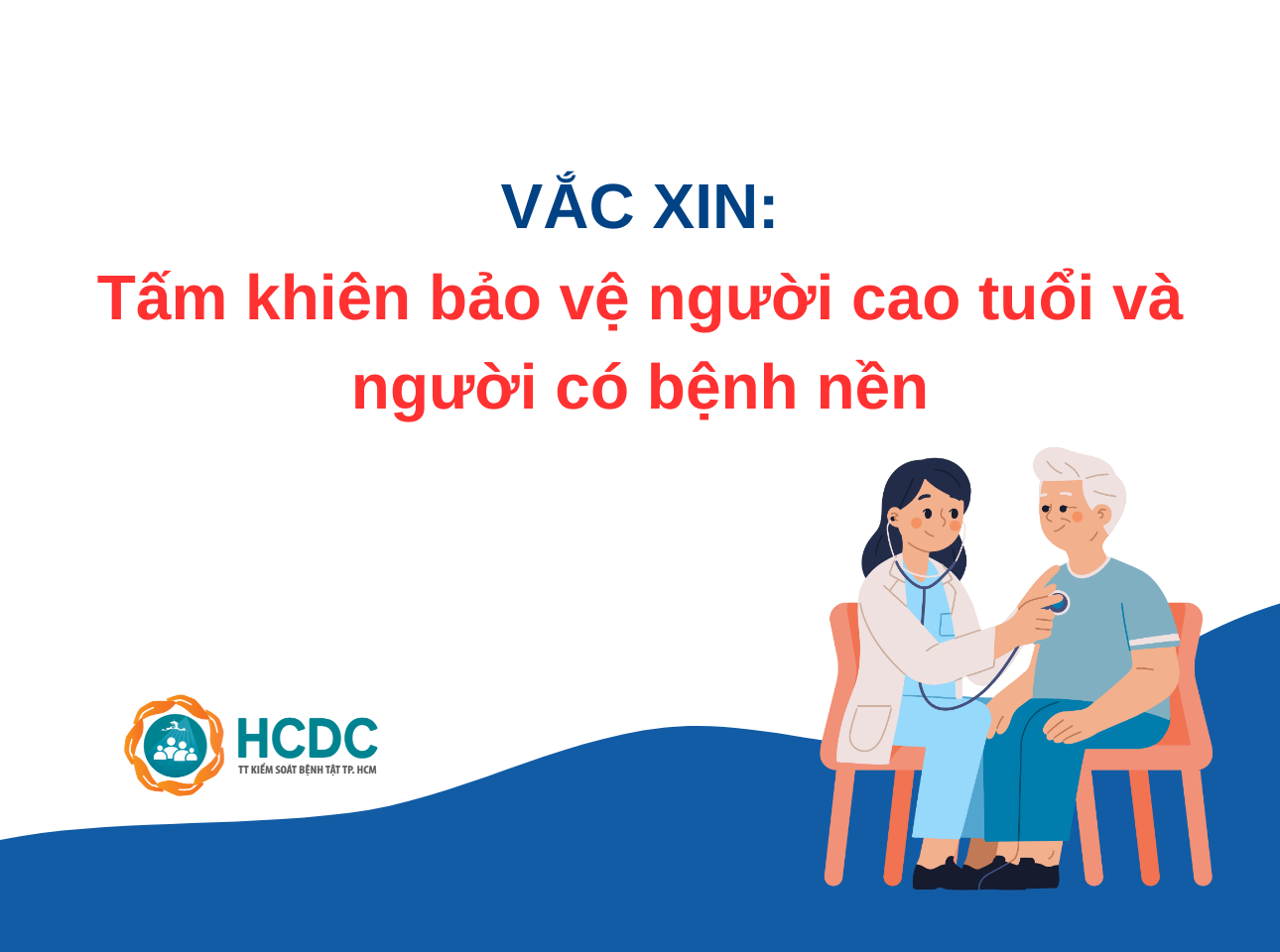 Vắc xin: Tấm khiên bảo vệ người cao tuổi và người có bệnh nền