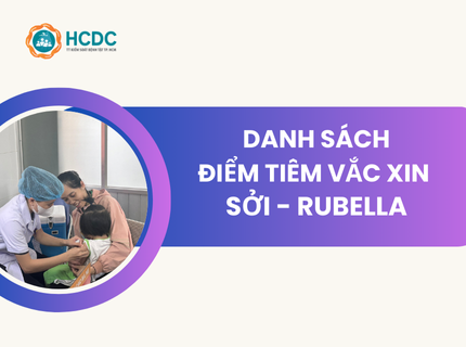 Danh sách điểm tiêm vắc xin Sởi - Rubella ngày 01/10/2024