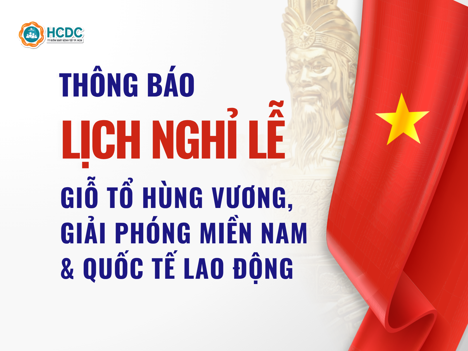 Thông báo lịch nghỉ lễ Giỗ tổ Hùng Vương, 30/4 - 1/5 tại các phòng khám tiêm chủng HCDC