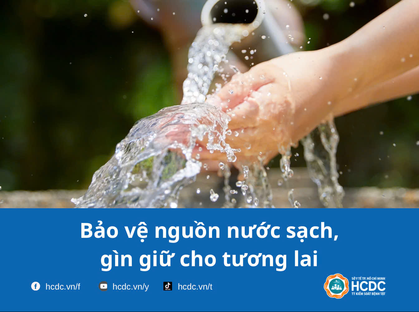 Bảo vệ nguồn nước sạch, gìn giữ cho tương lai