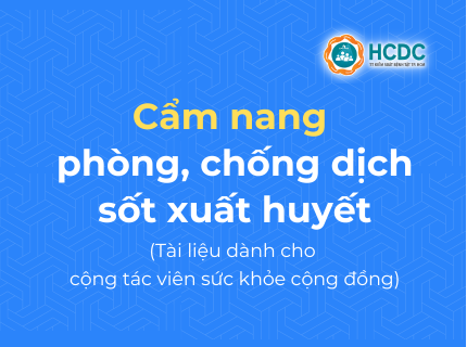 Cẩm nang phòng, chống dịch sốt xuất huyết (Tài liệu dành cho cộng tác viên sức khỏe cộng đồng)