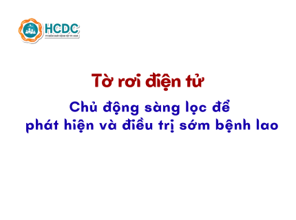 Chủ động sàng lọc để phát hiện và điều trị sớm bệnh lao