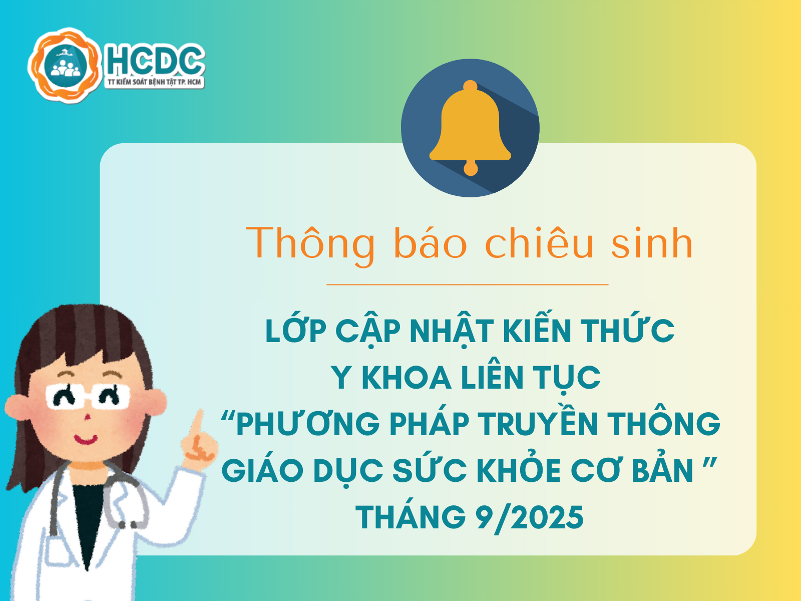 HCDC: Chiêu sinh lớp cập nhật kiến thức y khoa liên tục “Phương pháp truyền thông, giáo dục sức khỏe cơ bản” tháng 9/2025
