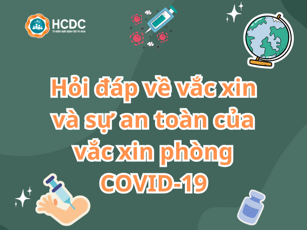 Hỏi đáp về vắc xin và sự an toàn của vắc xin phòng COVID-19