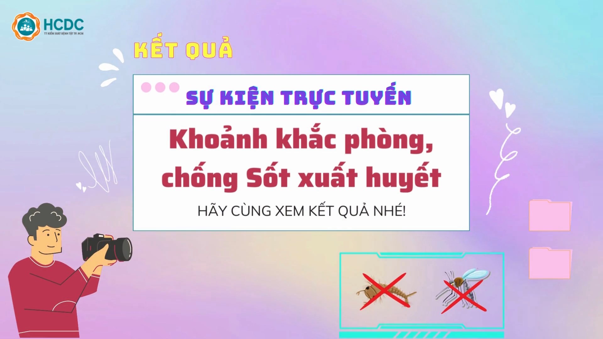 Kết quả sự kiện trực tuyến “Khoảnh khắc phòng, chống Sốt xuất huyết”