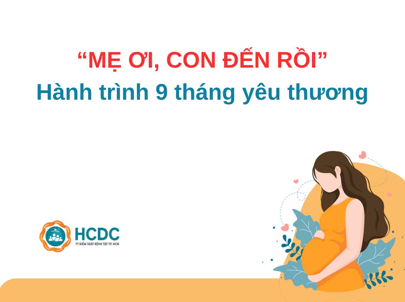 “Mẹ ơi, con đến rồi”: Hành trình 9 tháng yêu thương