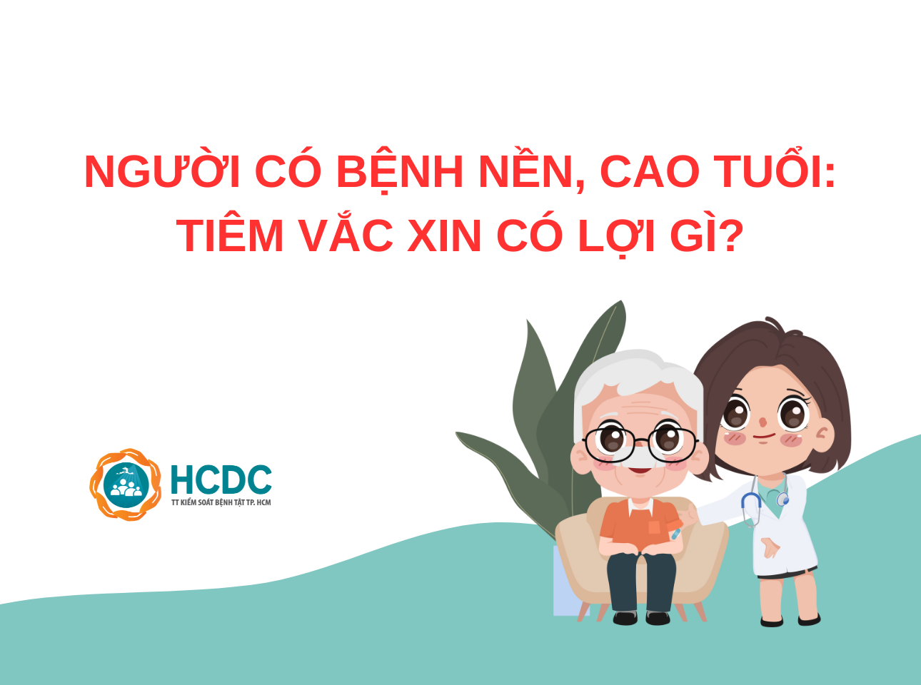 Người có bệnh nền, cao tuổi: Tiêm vắc xin có lợi gì?