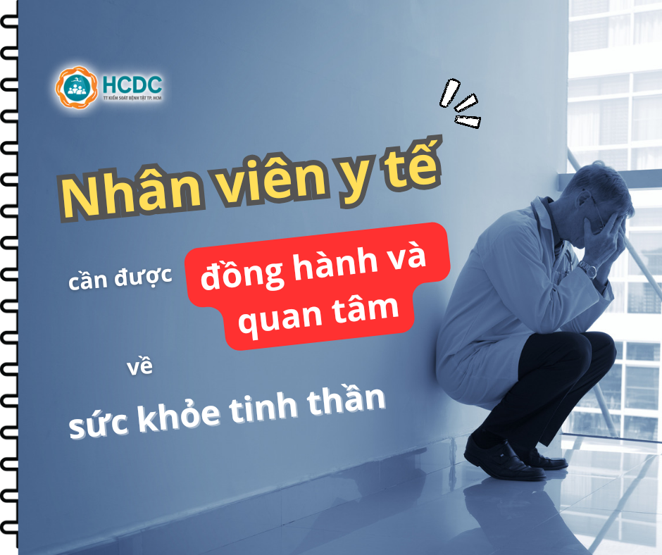 Nhân viên y tế cần được đồng hành và quan tâm về sức khỏe tinh thần