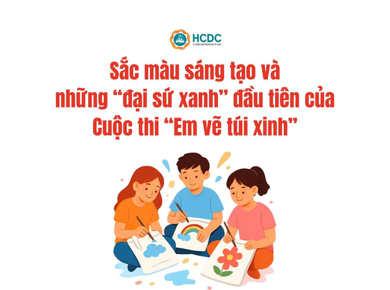 Sắc màu sáng tạo và những “đại sứ xanh” đầu tiên của Cuộc thi “Em vẽ túi xinh”