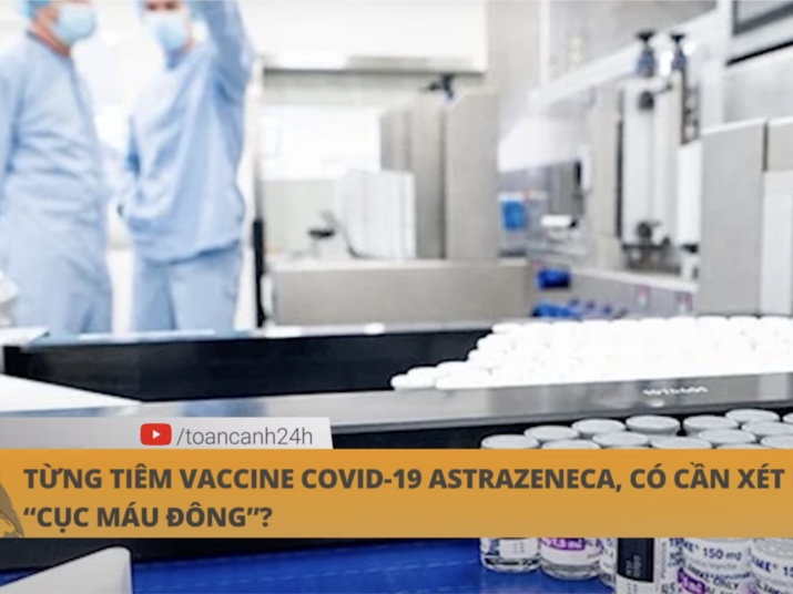 Tác dụng phụ gây cục máu đông sau tiêm vắc xin AstraZeneca rất hiếm gặp và chỉ xảy ra trong vòng 42 ngày sau khi tiêm ngừa