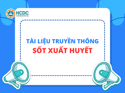 Tài liệu truyền thông bệnh sốt xuất huyết