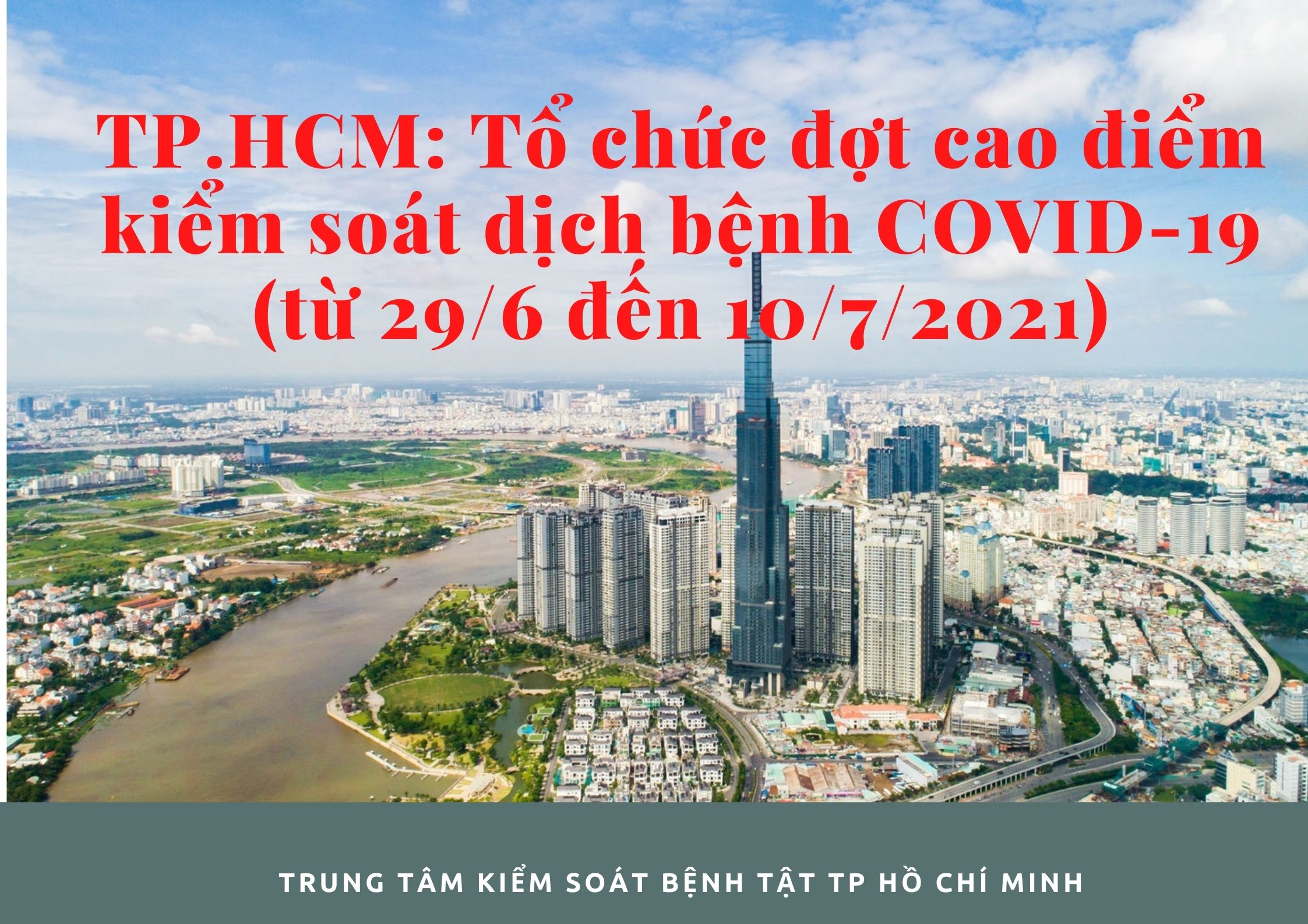 TP.HCM: Tổ chức đợt cao điểm kiểm soát dịch bệnh COVID-19 (từ 29/6 đến 10/7/2021)