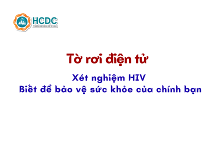 Xét nghiệm HIV - Biết để bảo vệ sức khỏe của chính bạn